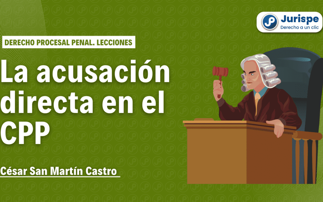 ¿Qué es la acusación directa en el proceso penal? Bien explicado