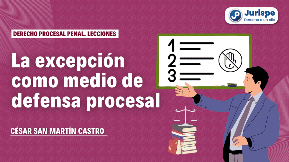 Las Excepciones En El Procesal Penal. La Mejor Explicación Sobre El ...