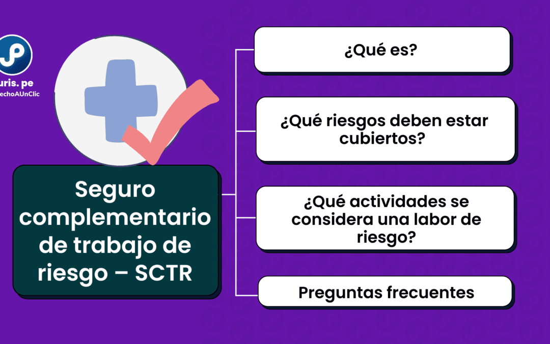 Todo lo que debes conocer sobre el seguro complementario de trabajo de riesgo – SCTR