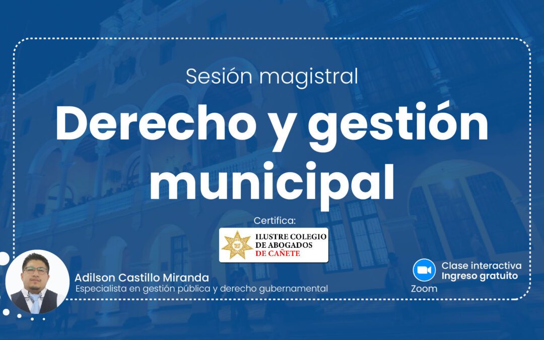 Sesión magistral gratuita sobre derecho y gestión municipal. Regístrate para recibir las diapositivas