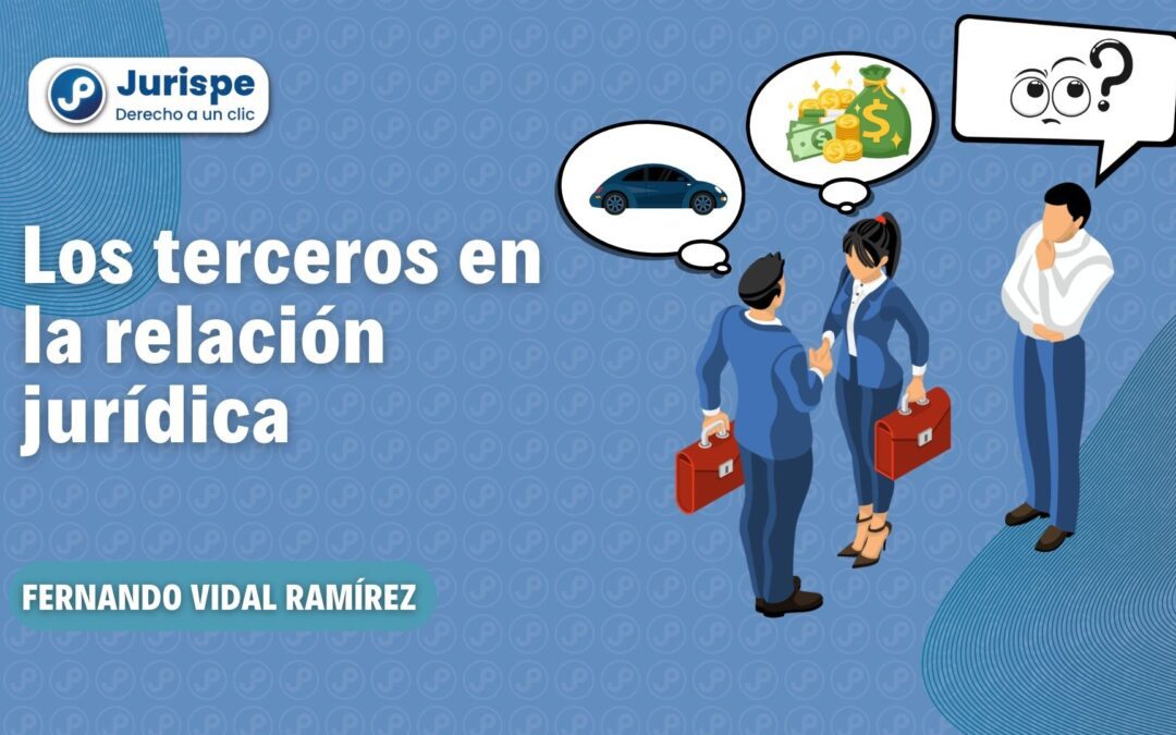 ¿Quiénes son los terceros en la relación jurídica?