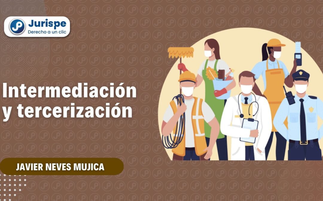 ¿Qué es la tercerización e intermediación laboral? ¿En qué se diferencian?