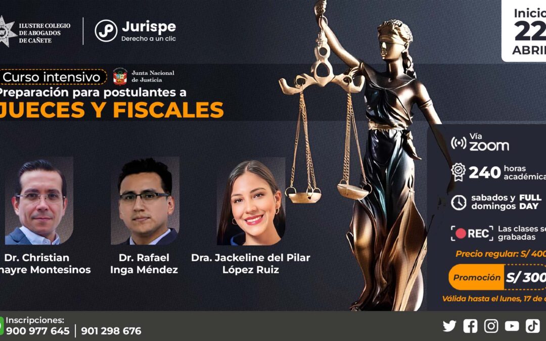 Curso intensivo de preparación para postulantes a jueces y fiscales (JNJ). Inicio: 22 de abril
