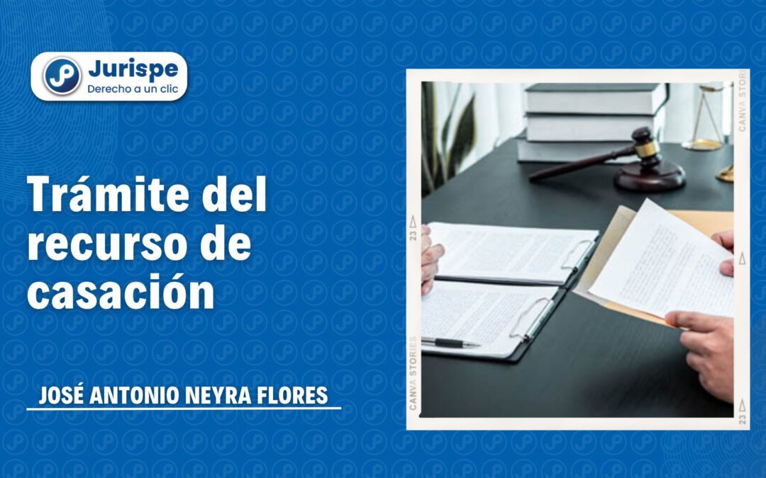 ¿Cuál es el trámite de un recurso de casación penal?