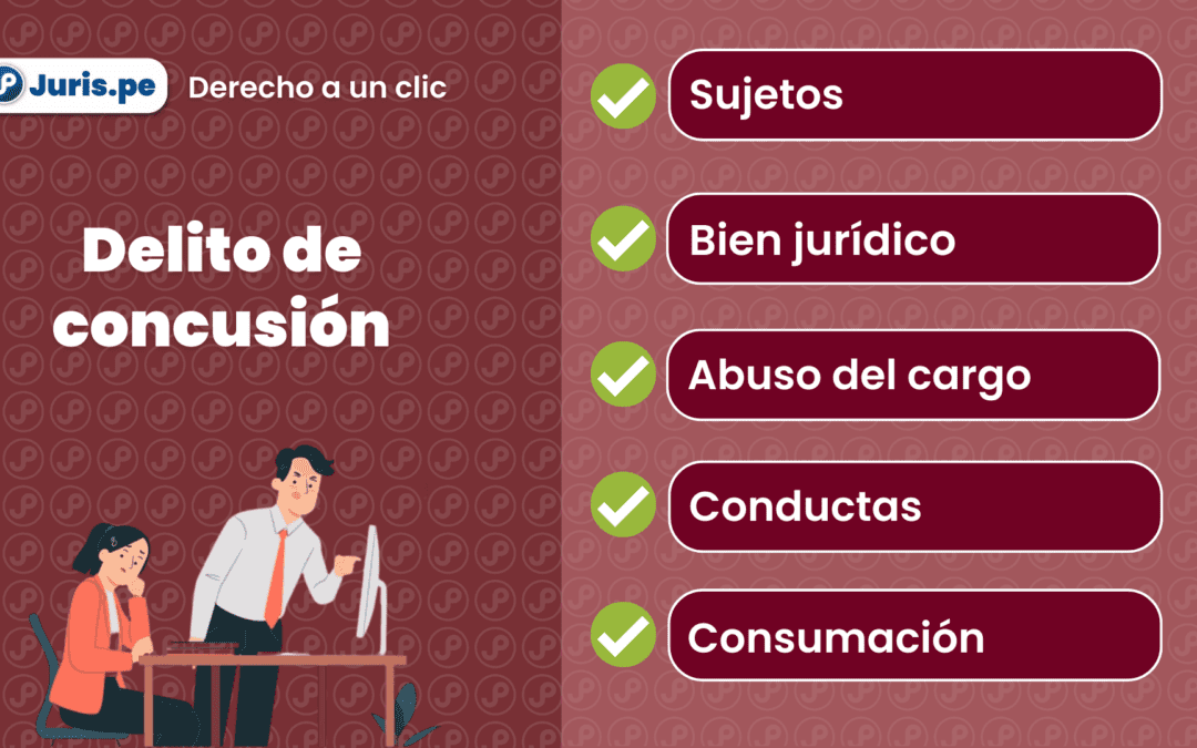 Cinco aspectos básicos sobre el delito de concusión