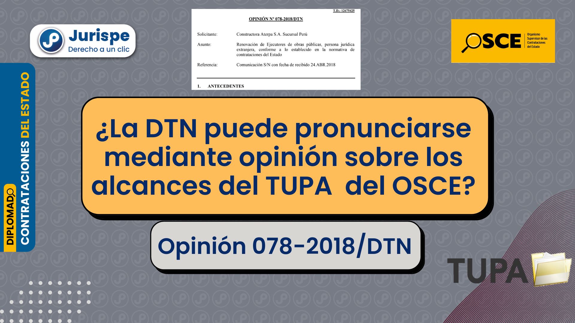 ¿La DTN puede pronunciarse mediante opinión sobre los alcances del TUPA del OSCE?
