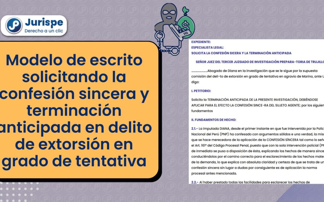 Modelo de escrito solicitando confesión sincera y terminación anticipada