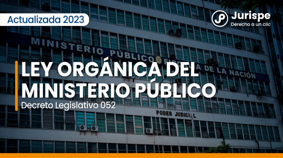 Ley Orgánica Del Ministerio Público (Decreto Legislativo 052 ...