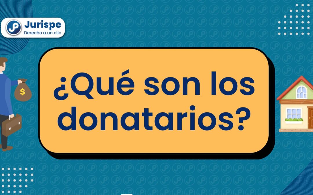 ¿Qué es la donación y quiénes son los donatarios?