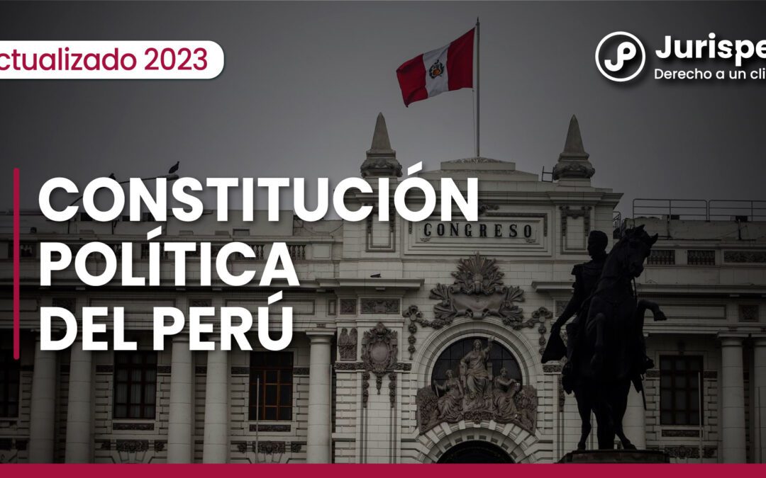 Constitución Política del Perú [actualizada al 2024]