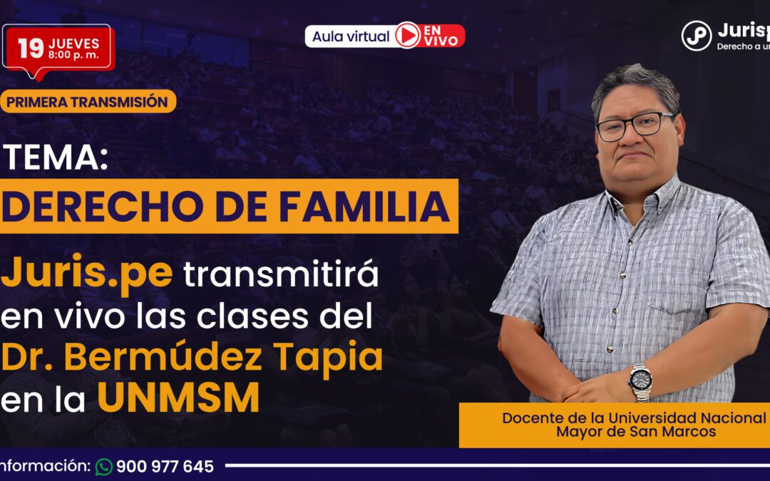 Juris.pe transmitirá en vivo las clases del Dr. Bermúdez Tapia en la UNMSM. Regístrate aquí