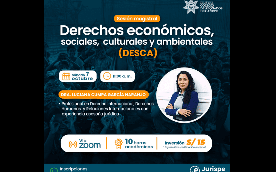 [VÍDEO] Sesión magistral gratuita sobre derechos económicos, sociales, culturales y ambientales (DESCA). Regístrate para recibir las diapositivas