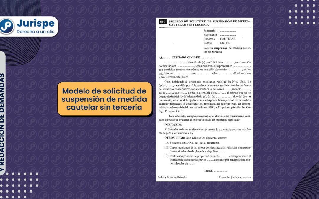 Modelo de solicitud de suspensión de medida cautelar sin tercería
