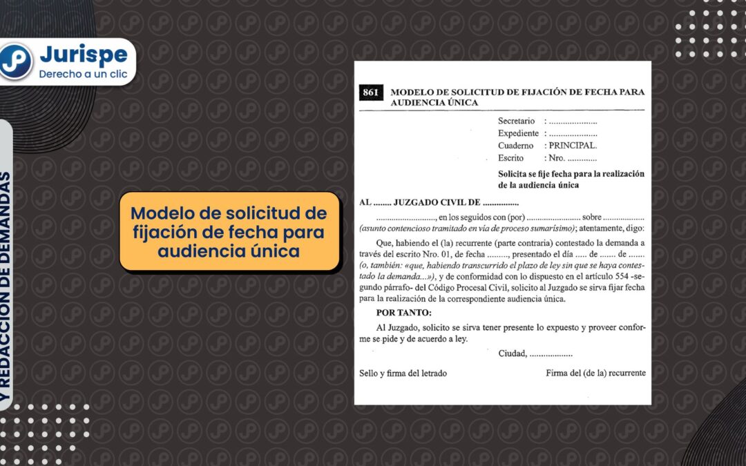 Modelo de solicitud de fijación de fecha para audiencia única