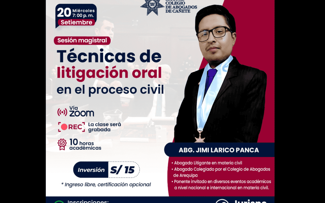 [VÍDEO] Sesión magistral gratuita sobre técnicas de litigación oral en el proceso civil