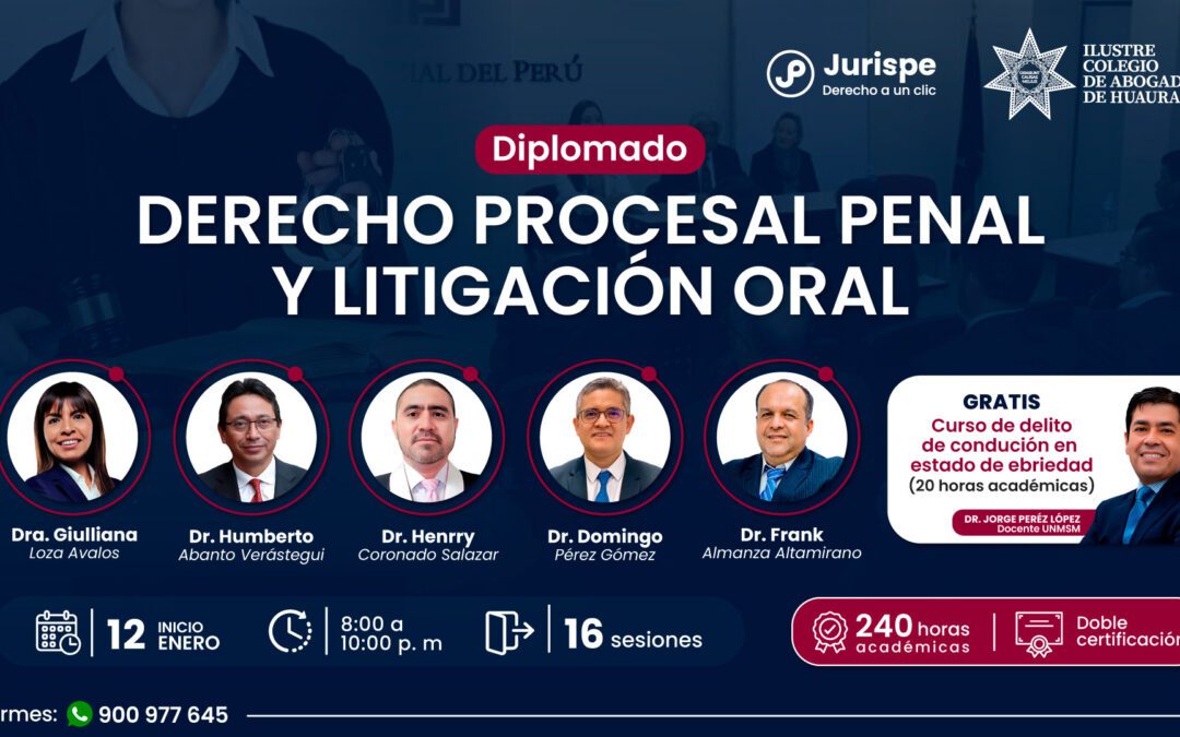 Diplomado en derecho procesal penal y litigación oral (inicio: 12 de enero de 2024)