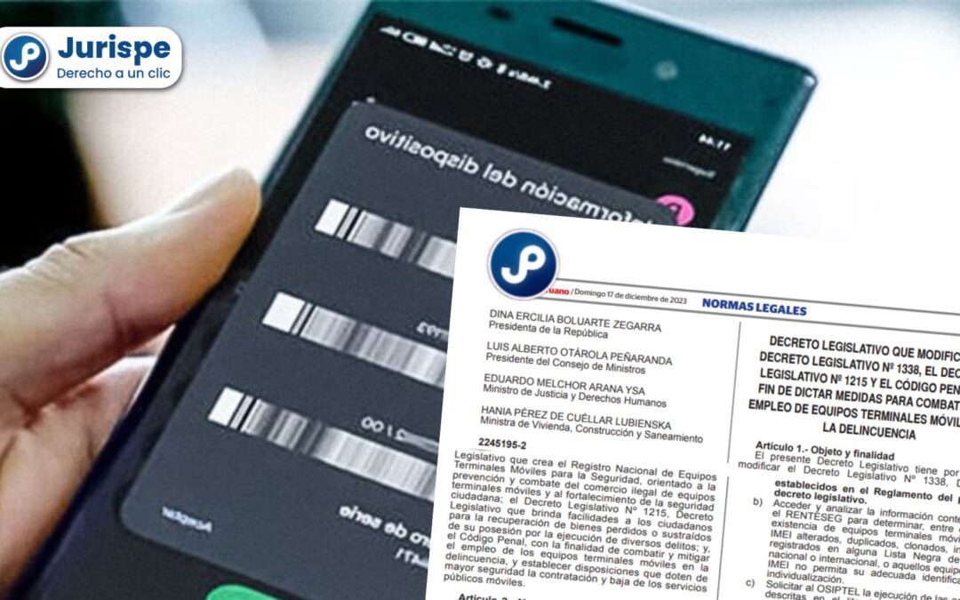 ÚLTIMO:  Incorporación artículo 222-D al Código Penal, sobre posesión ilegítima de dispositivos para adulterar, reemplazar, duplicar o modificar IMEI [DL 1596]