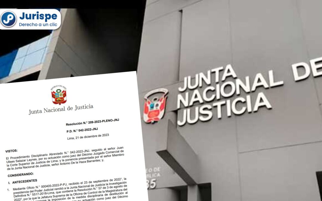 Destituyen a juez por pedir 3000 dólares para admitir a trámite una demanda [Resolución 209-2023-Pleno-JNJ]