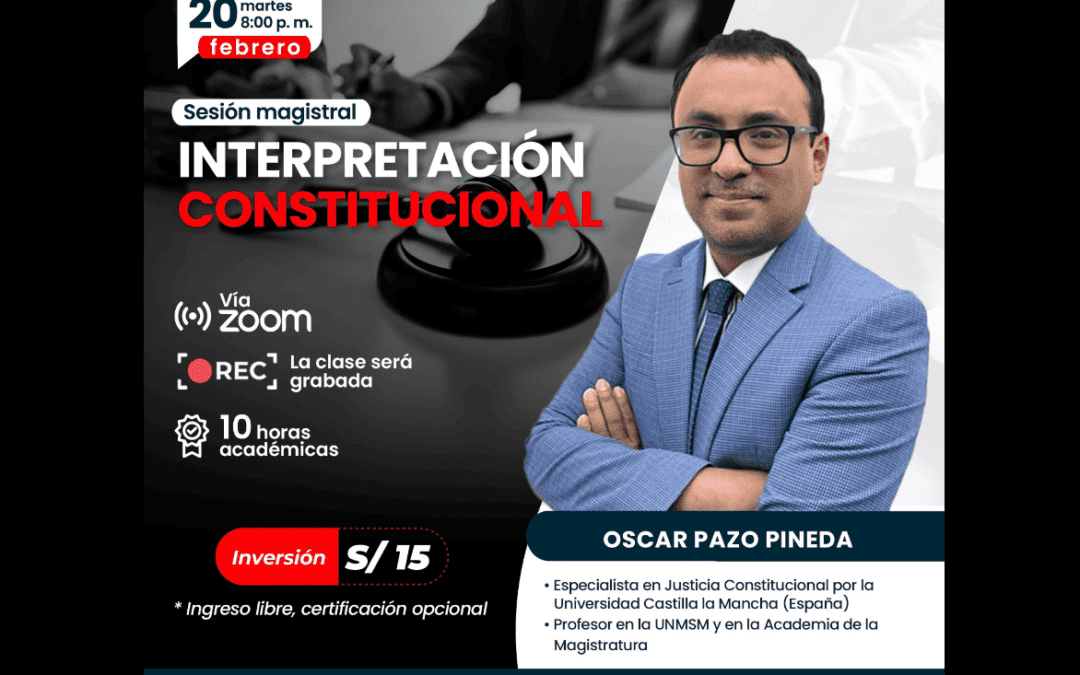 [VÍDEO] Sesión magistral gratuita sobre interpretación constitucional