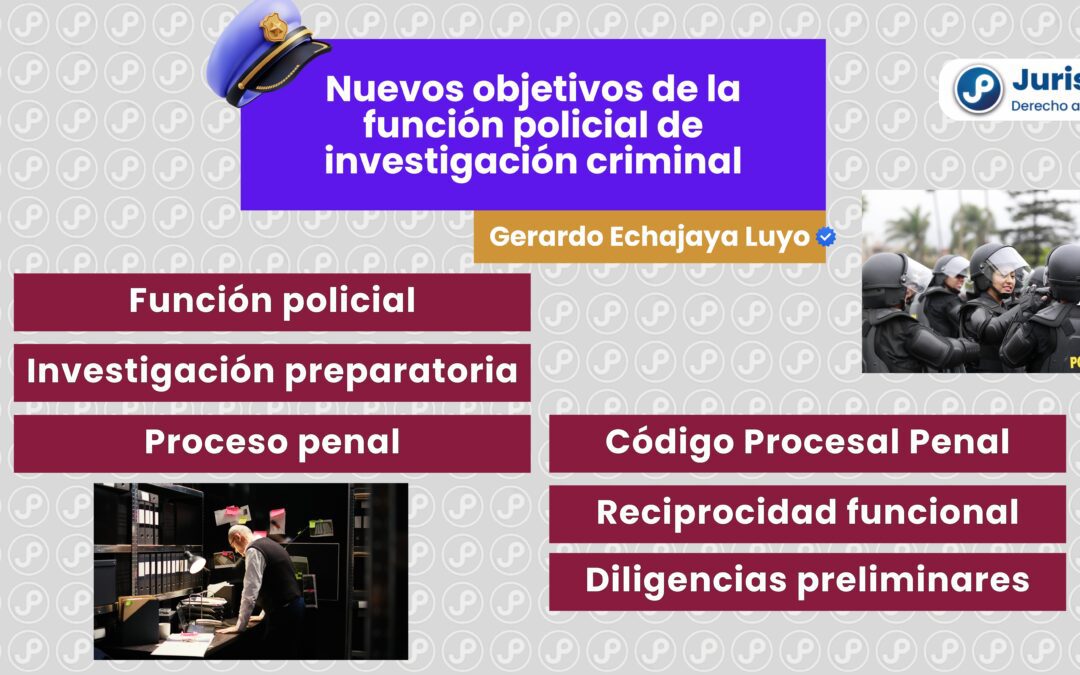 Objetivos de la función policial de investigación criminal. Bien explicado