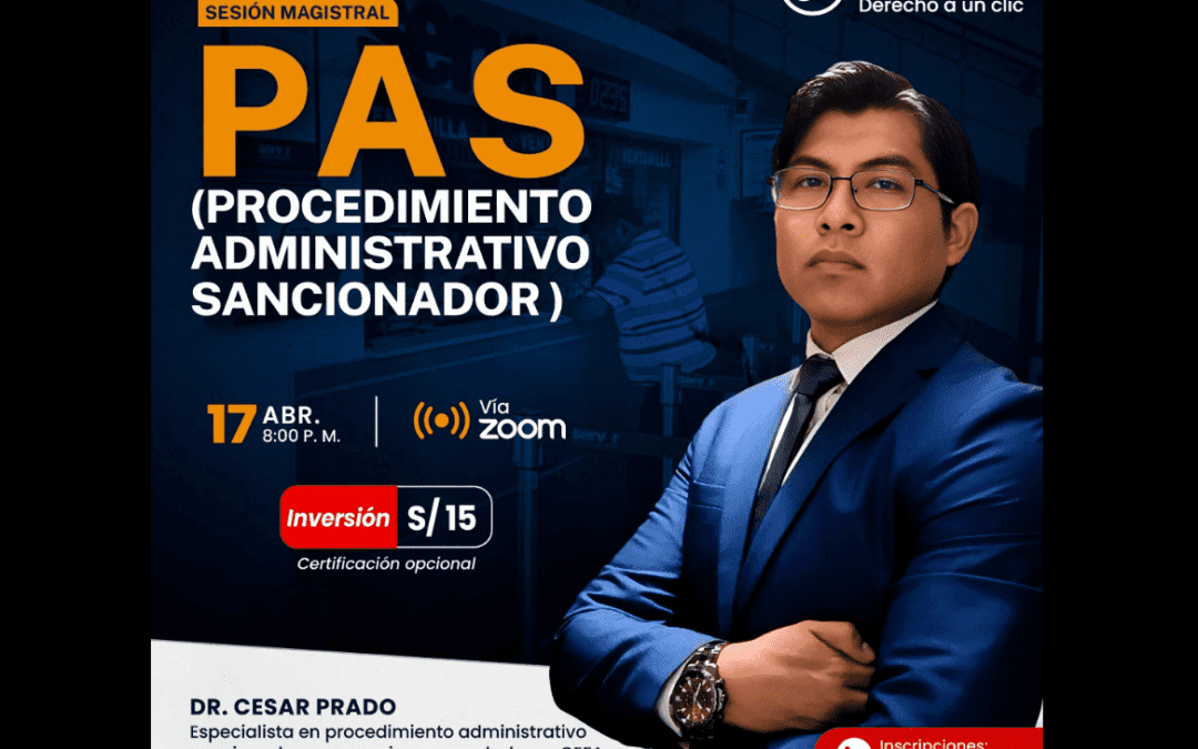 [VÍDEO] Sesión magistral gratuita sobre Procedimiento Administrativo Sancionador (PAS)