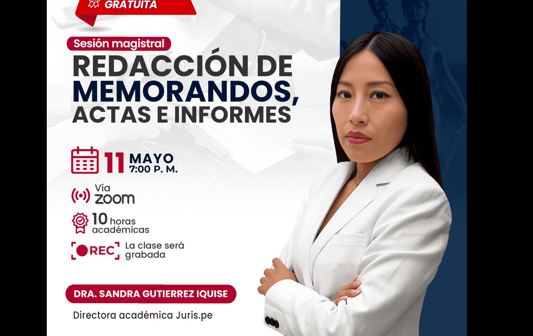 [VÍDEO] Sesión magistral con certificación gratuita sobre redacción de memorandos, actas e informes