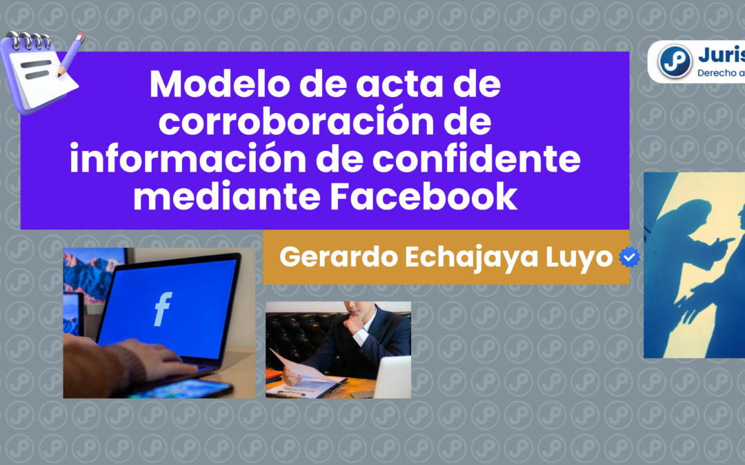 Modelo de acta de corroboración de información de confidente mediante Facebook