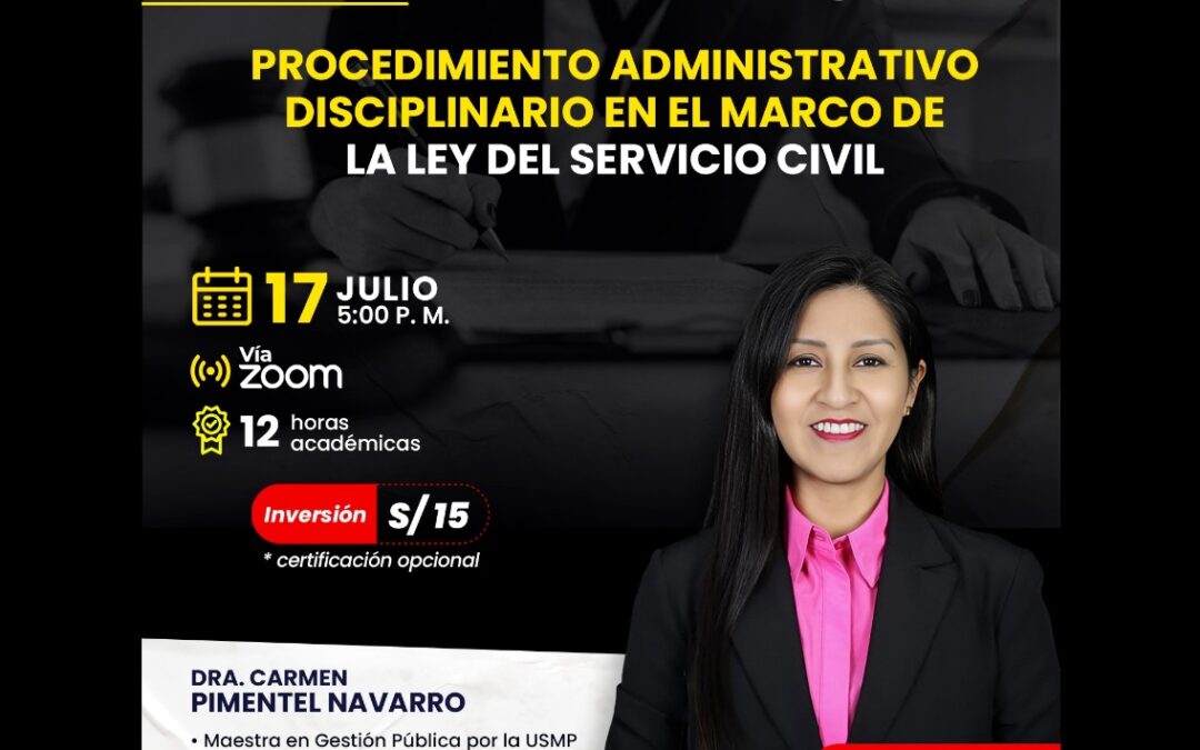 [VÍDEO] Sesión magistral sobre Procedimiento Administrativo Disciplinario en el marco de la Ley del Servicio Civil