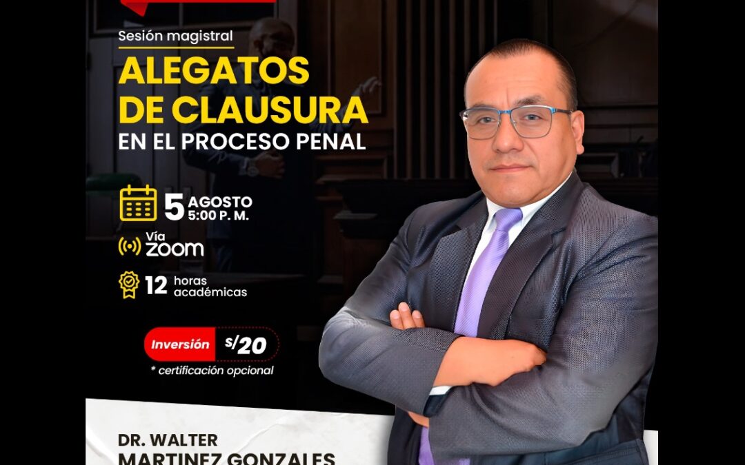 [VÍDEO] Sesión magistral sobre alegatos de clausura en el proceso penal