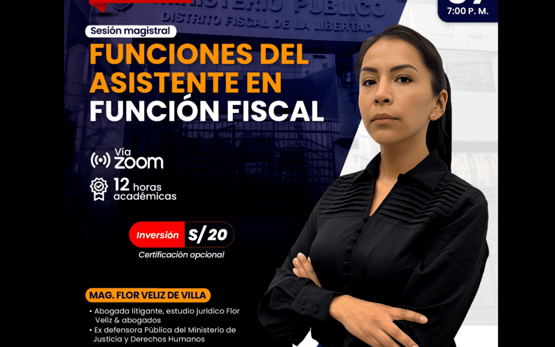 [VÍDEO] Sesión magistral sobre funciones del asistente en función fiscal