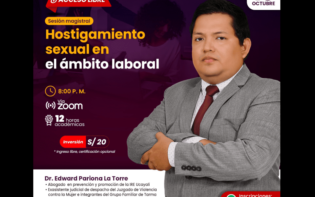 Sesión magistral sobre hostigamiento sexual en el ámbito laboral