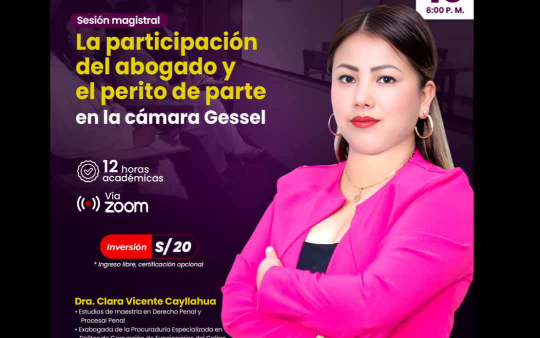 [VÍDEO] Sesión magistral sobre la participación del abogado y el perito de parte en la cámara Gessel