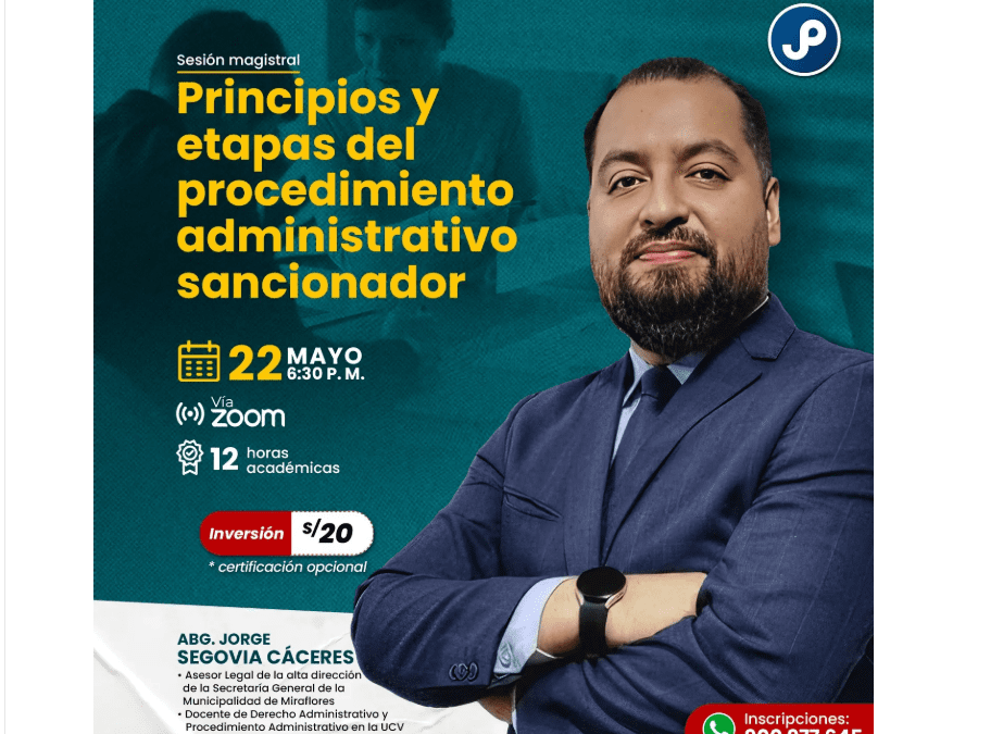 [VÍDEO] Sesión magistral sobre principios y etapas del procedimiento administrativo sancionador