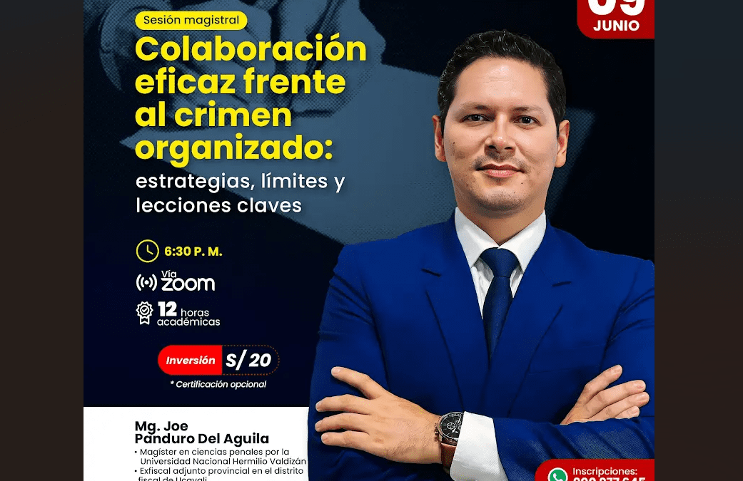 Sesión magistral sobre colaboración eficaz frente al crimen organizado: estrategias, límites y lecciones clave