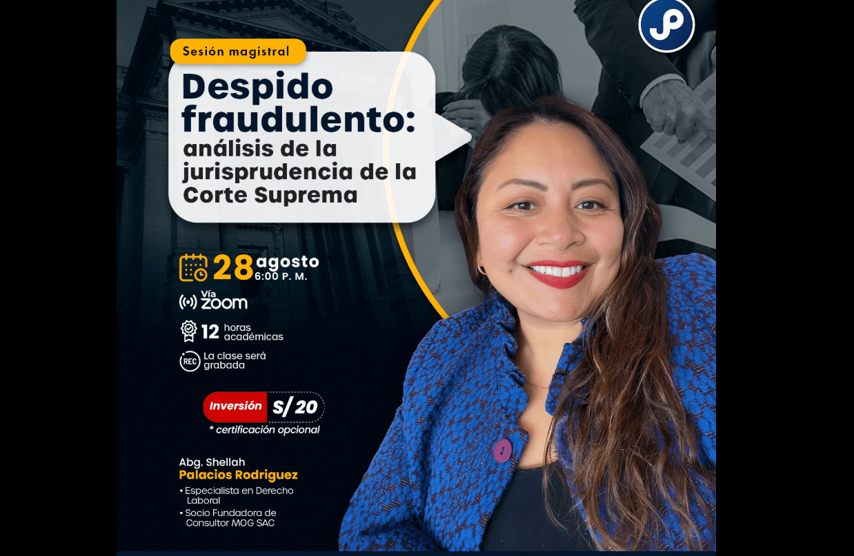 Sesión magistral sobre Despido fraudulento: análisis de la jurisprudencia de la Corte Suprema