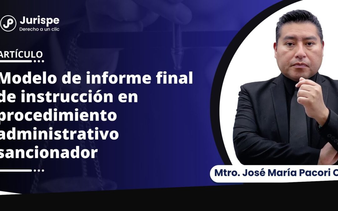 Modelo de informe final de instrucción en procedimiento administrativo sancionador