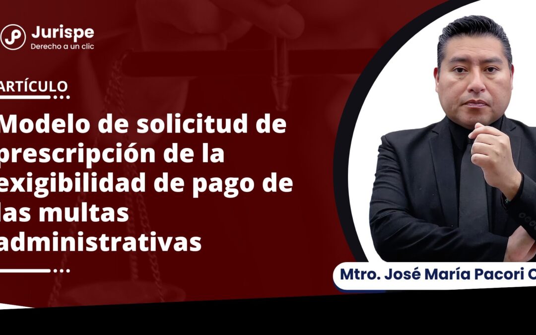 Modelo de solicitud de prescripción de la exigibilidad de pago de las multas administrativas