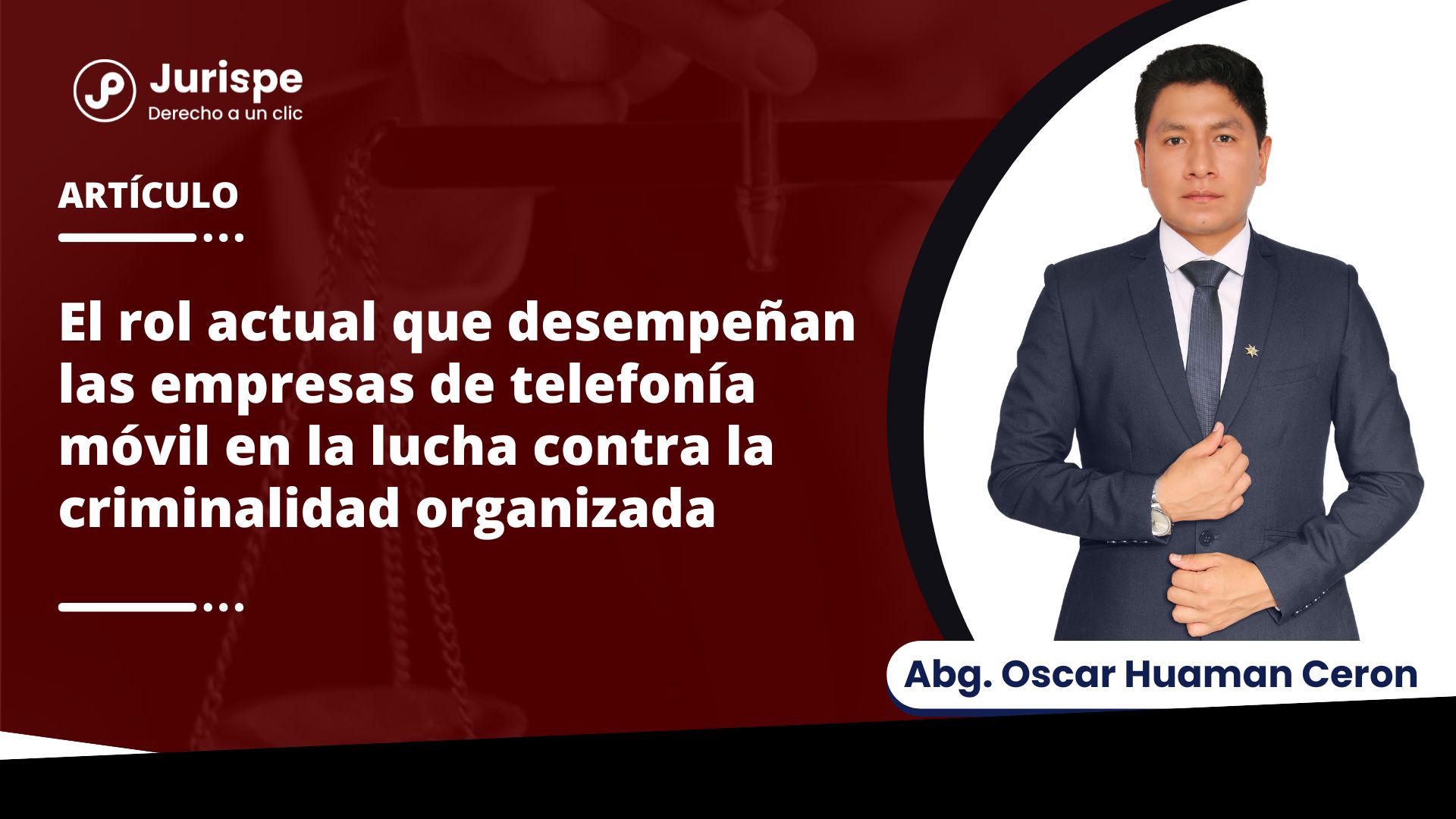El rol actual que desempeñan las empresas de telefonía móvil en la lucha contra la criminalidad organizada