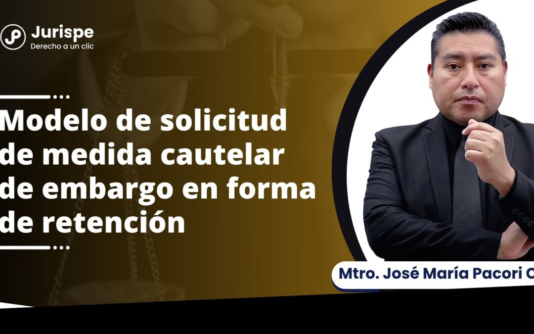 Modelo de solicitud de medida cautelar de embargo en forma de retención